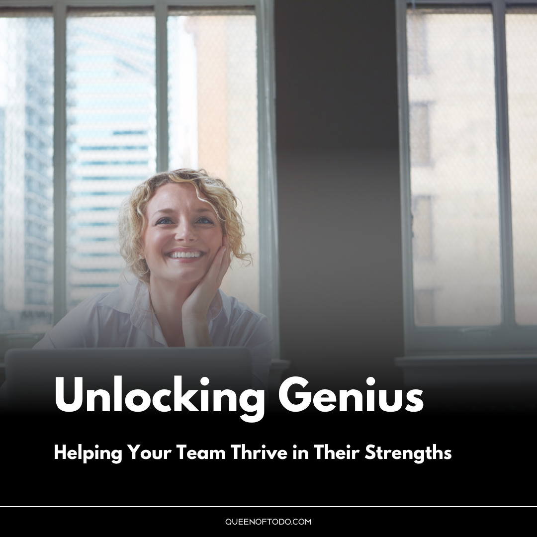 Unlocking Genius - Helping your team thrive in their strengths